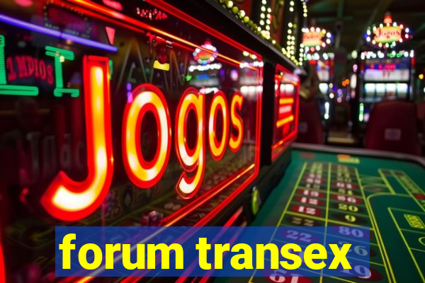 forum transex