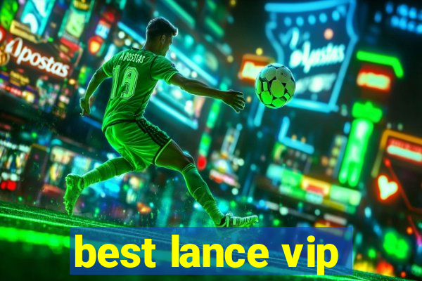 best lance vip