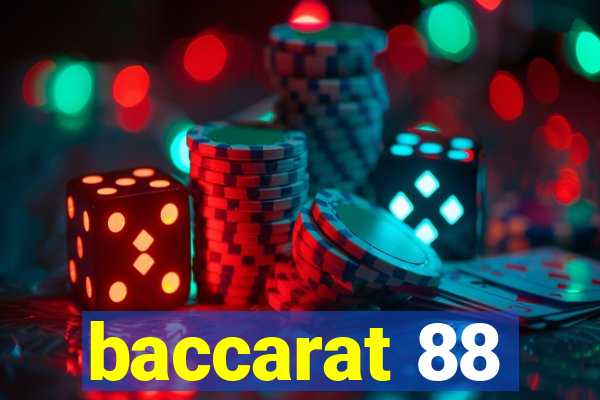 baccarat 88