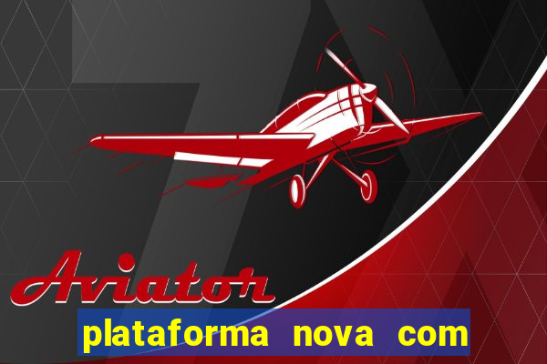 plataforma nova com bonus no cadastro