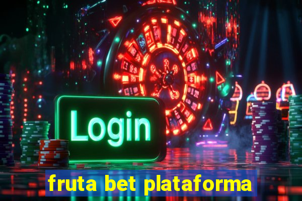 fruta bet plataforma