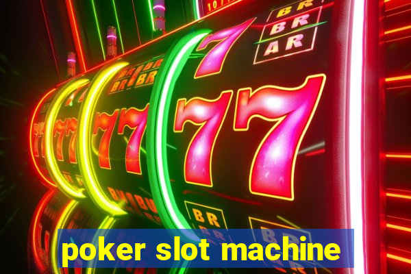 poker slot machine