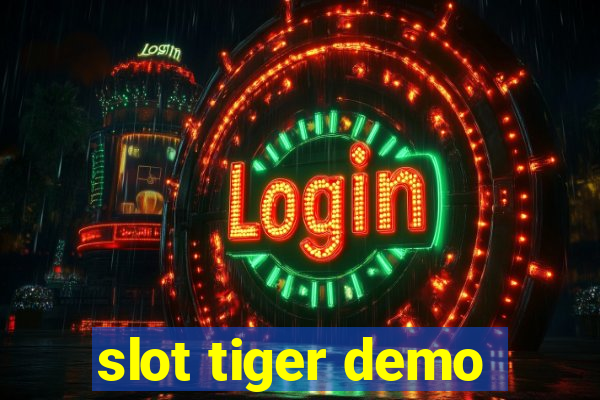 slot tiger demo