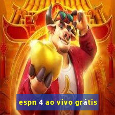 espn 4 ao vivo grátis