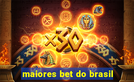 maiores bet do brasil