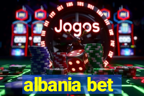 albania bet