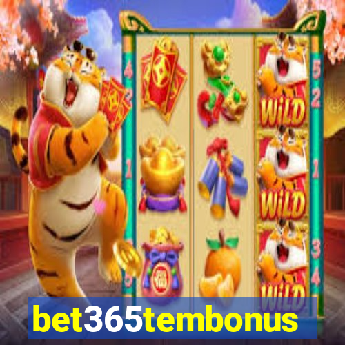 bet365tembonus