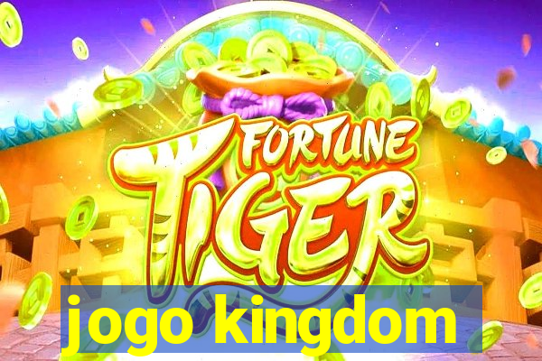 jogo kingdom