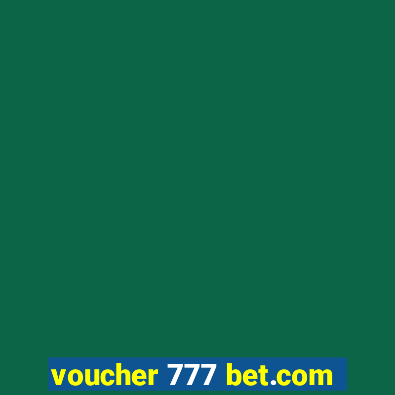 voucher 777 bet.com