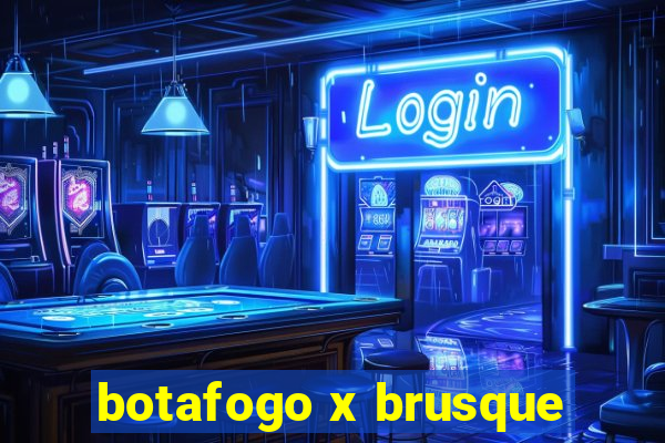 botafogo x brusque