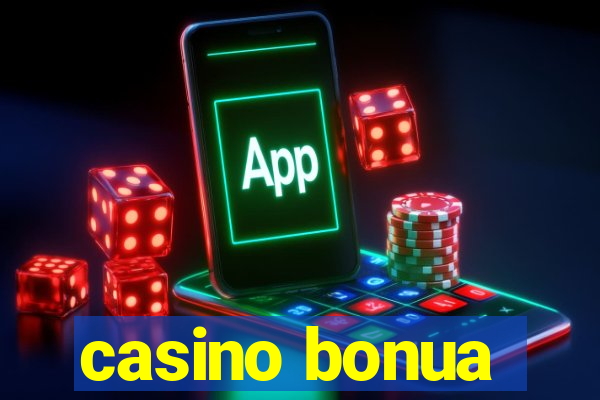 casino bonua