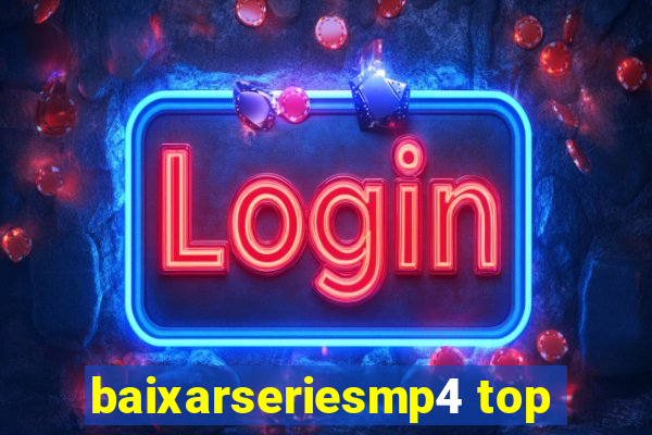 baixarseriesmp4 top