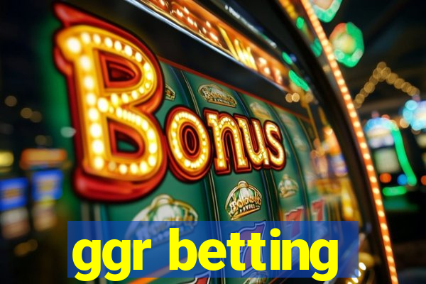 ggr betting