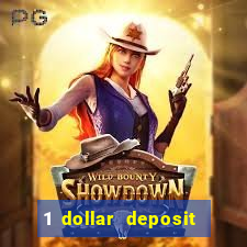 1 dollar deposit casino usa