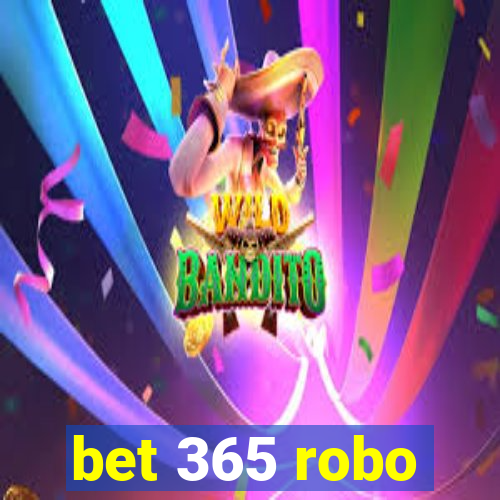 bet 365 robo