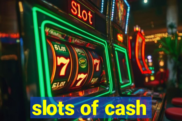 slots of cash