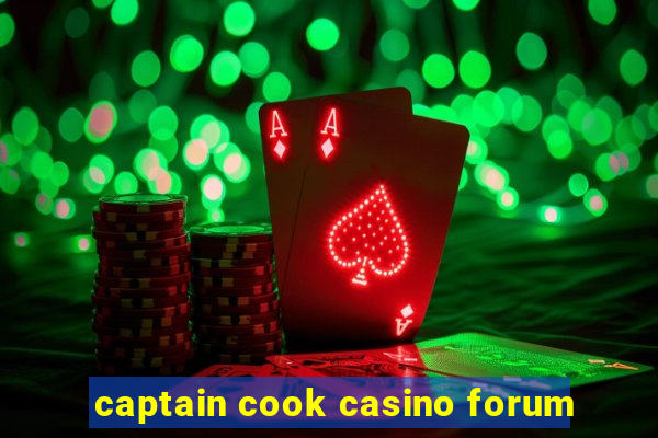 captain cook casino forum