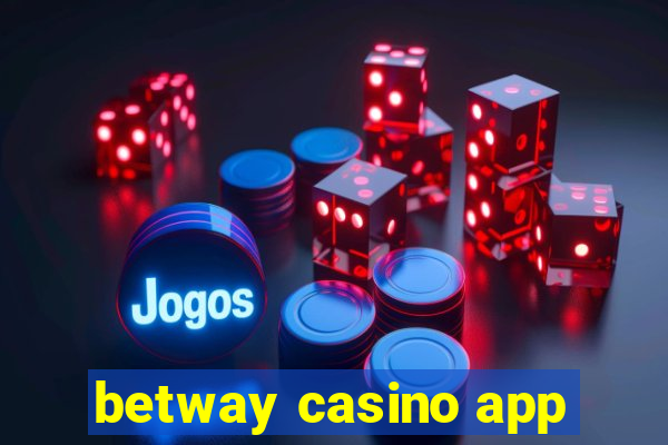 betway casino app