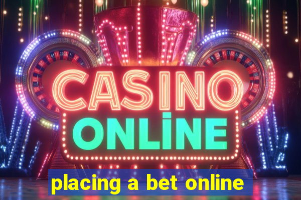 placing a bet online