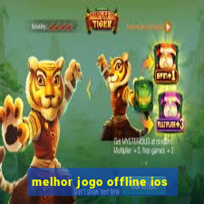 melhor jogo offline ios