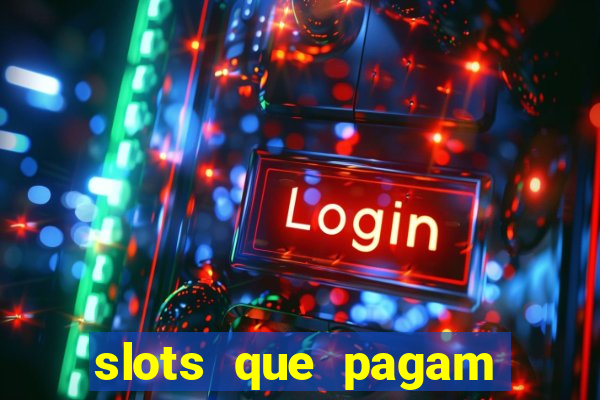 slots que pagam dinheiro real no pix