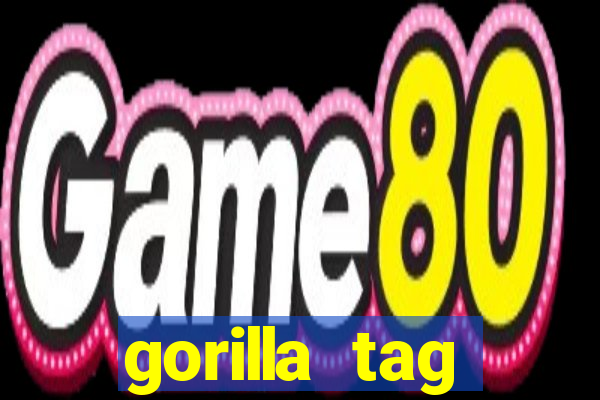 gorilla tag download mobile