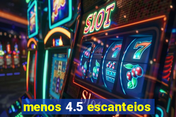 menos 4.5 escanteios