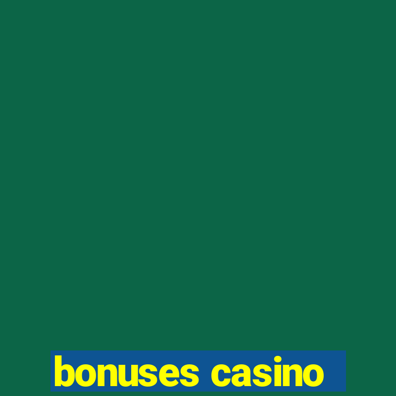 bonuses casino