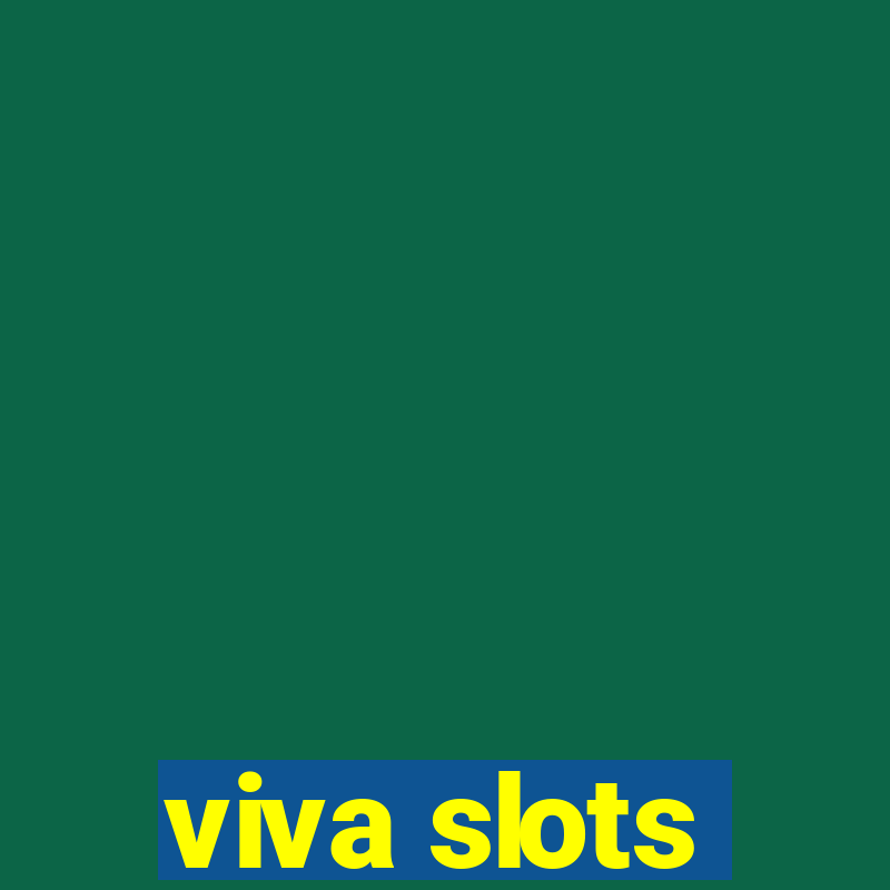 viva slots