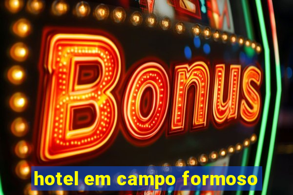 hotel em campo formoso