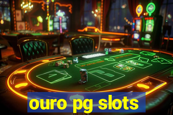 ouro pg slots