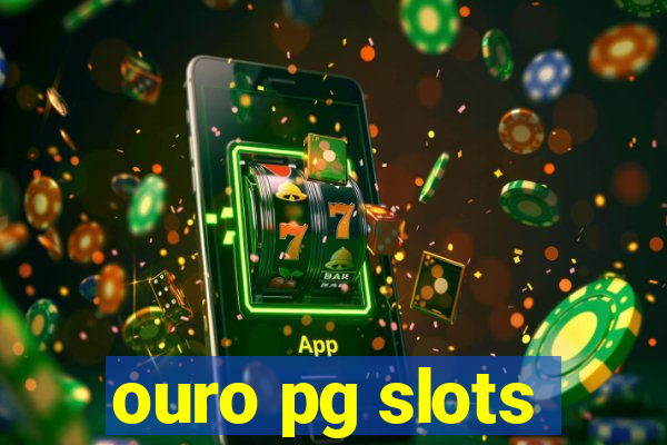 ouro pg slots