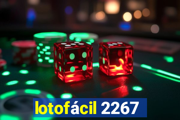 lotofácil 2267