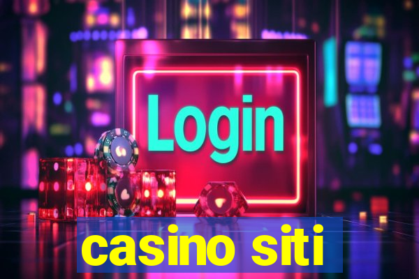 casino siti