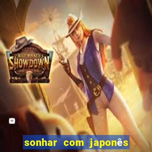 sonhar com japonês no jogo do bicho