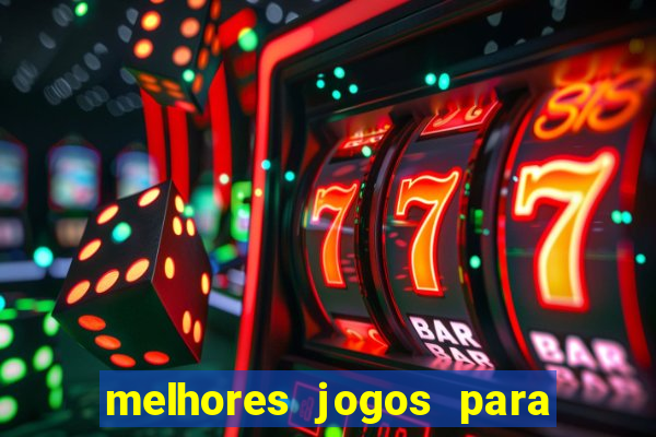 melhores jogos para celular 2024