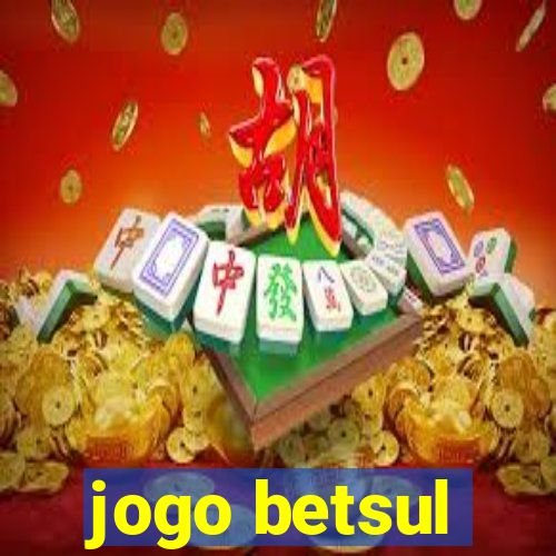 jogo betsul