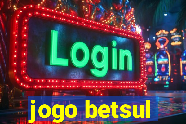 jogo betsul