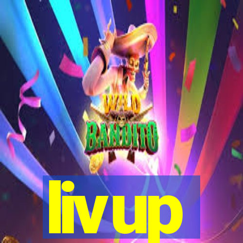 livup