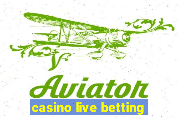 casino live betting