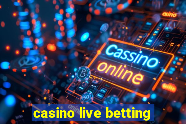 casino live betting