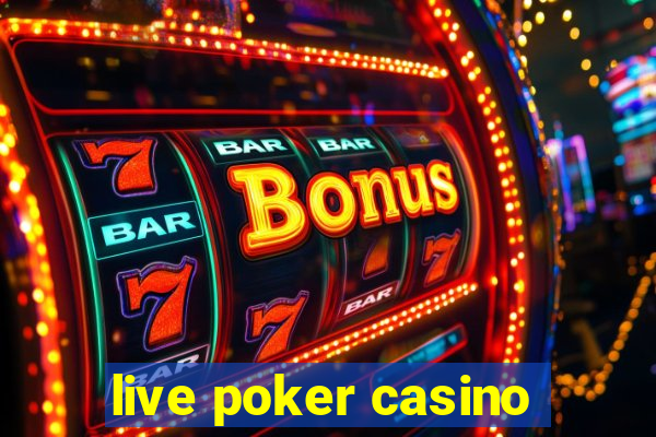 live poker casino