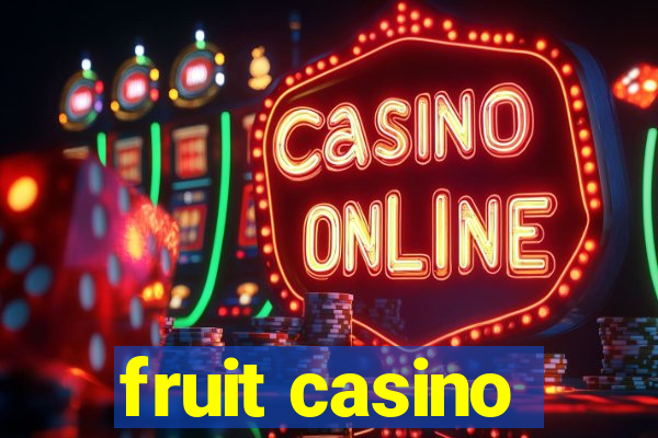 fruit casino