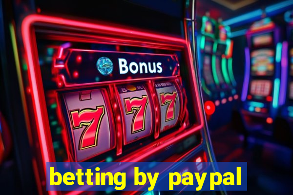 betting by paypal