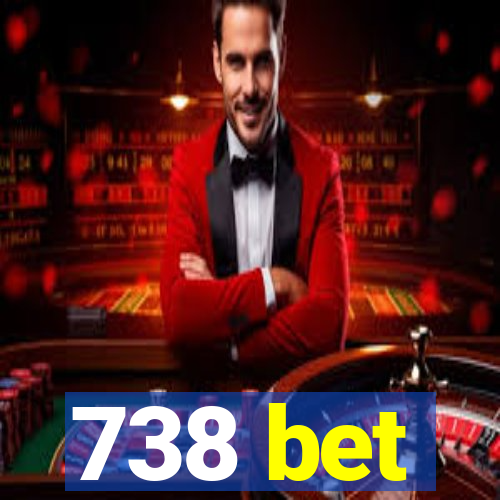 738 bet