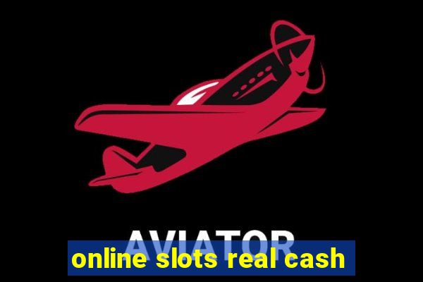 online slots real cash