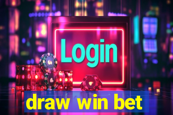 draw win bet