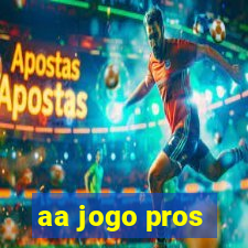 aa jogo pros