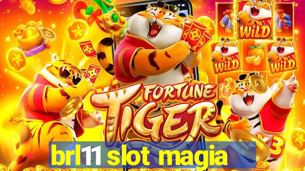 brl11 slot magia