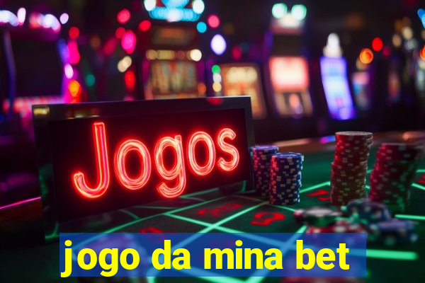 jogo da mina bet